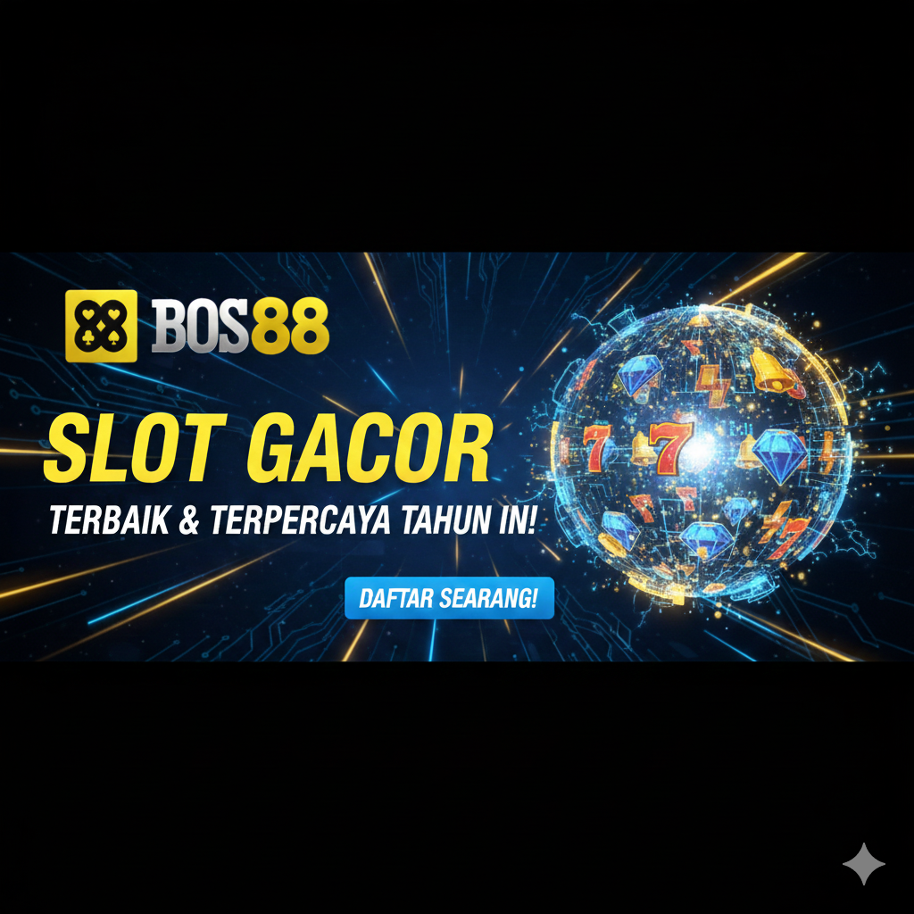 Slot Gacor Bos88 Dengan Rasio Kemenangan Tinggi